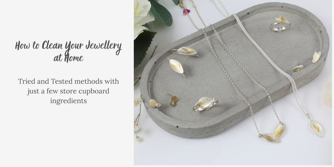 Tried and Tested - How to Clean Your Jewellery at Home
